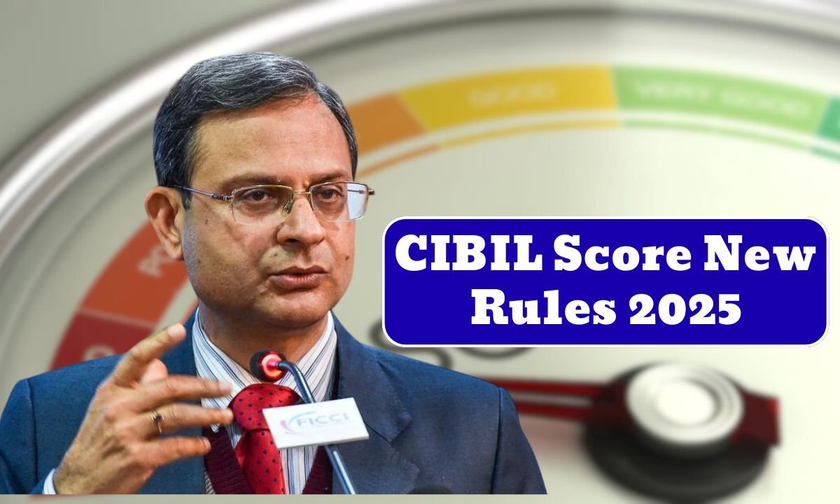CIBIL Score New Rules 2025