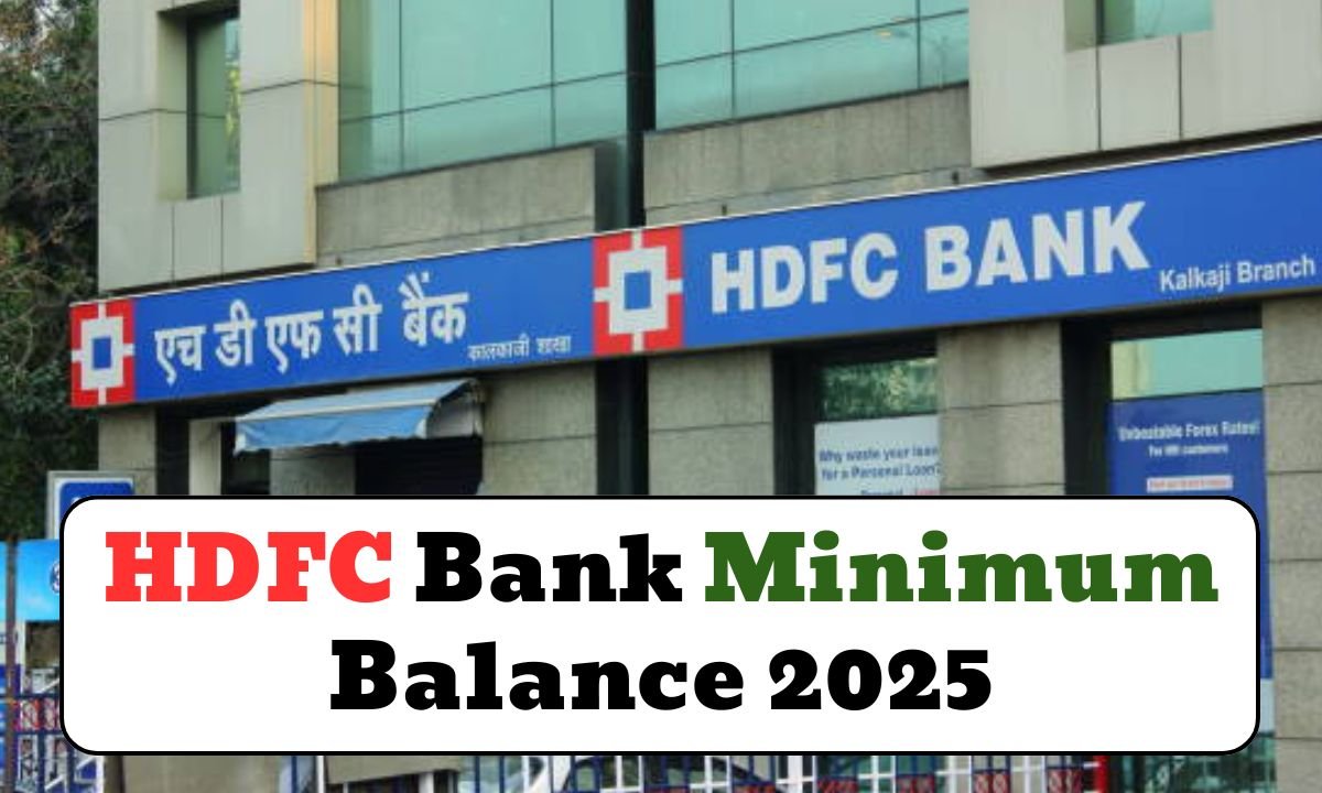HDFC Bank Minimum Balance 2025