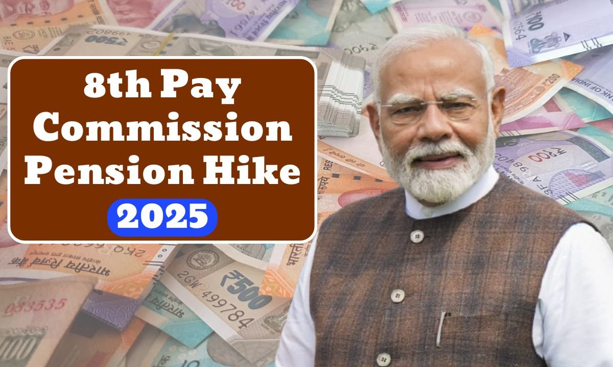 8th Pay Commission Pension Hike 2025