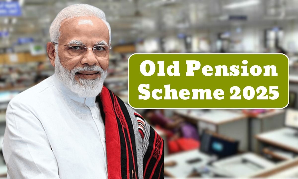 Old Pension Scheme 2025