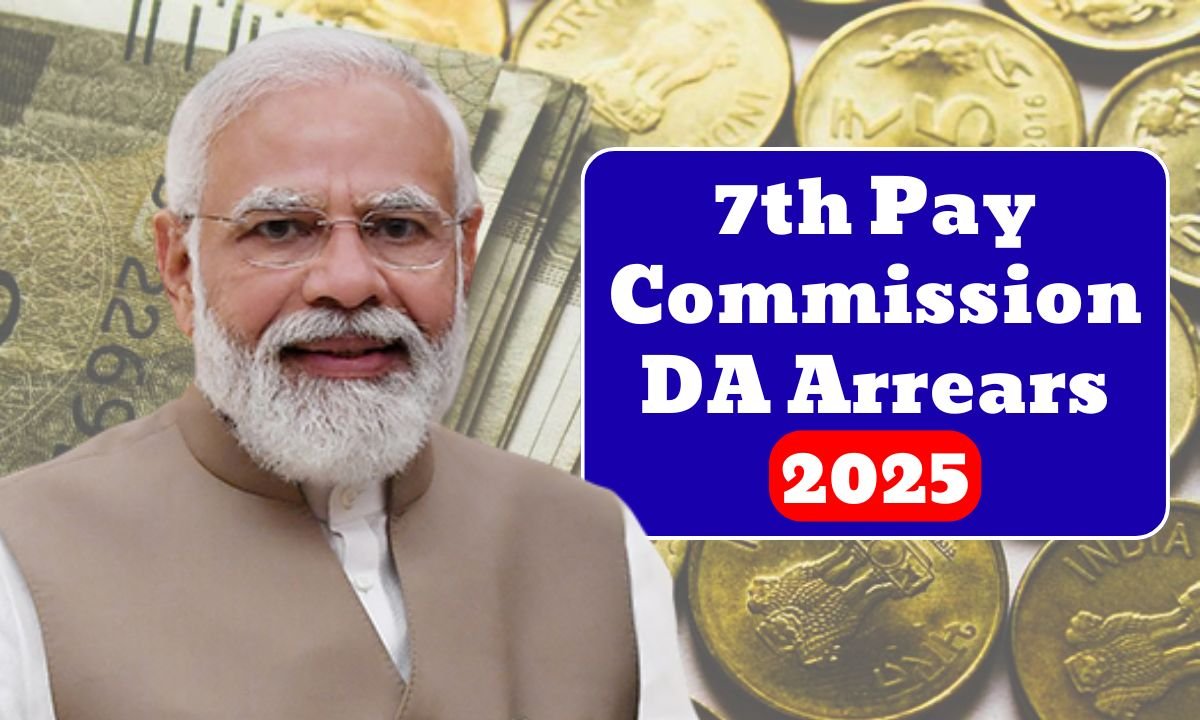 7th Pay Commission DA Arrears 2025