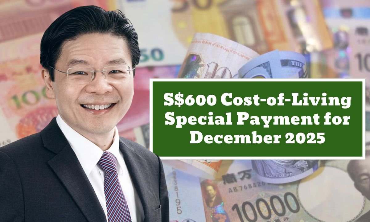 S$600 Cost-of-Living Special Payment for December 2025