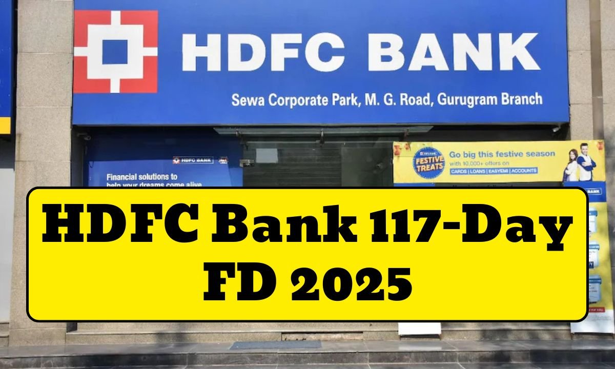HDFC Bank 117-Day FD 2025