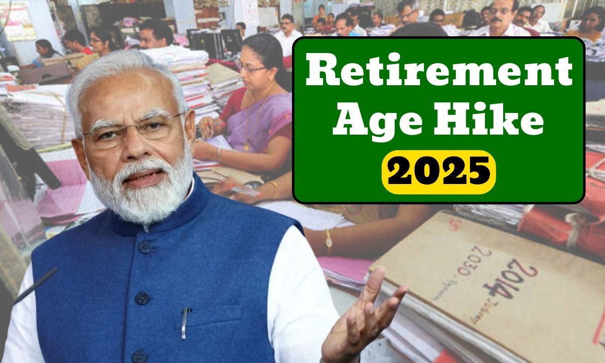 Retirement Age Hike 2025
